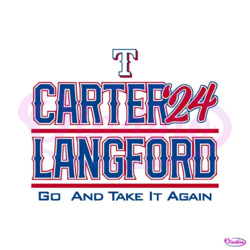 texas-carter-langford-24-go-and-take-it-again-svg