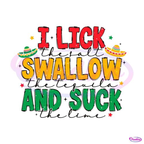 i-lick-the-salt-swallow-the-tequila-svg