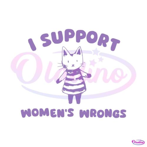 i-support-womens-wrongs-cat-meme-svg