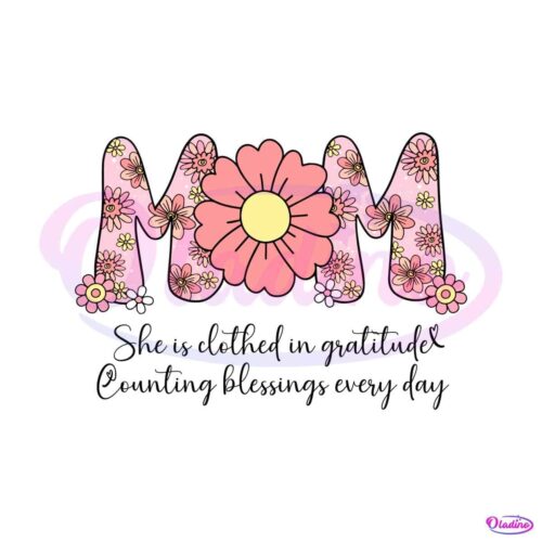 mom-she-is-clothed-in-gratitude-svg