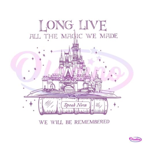 long-live-all-the-magic-we-made-speak-now-svg