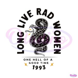 long-live-rad-women-one-hell-of-a-good-time-svg