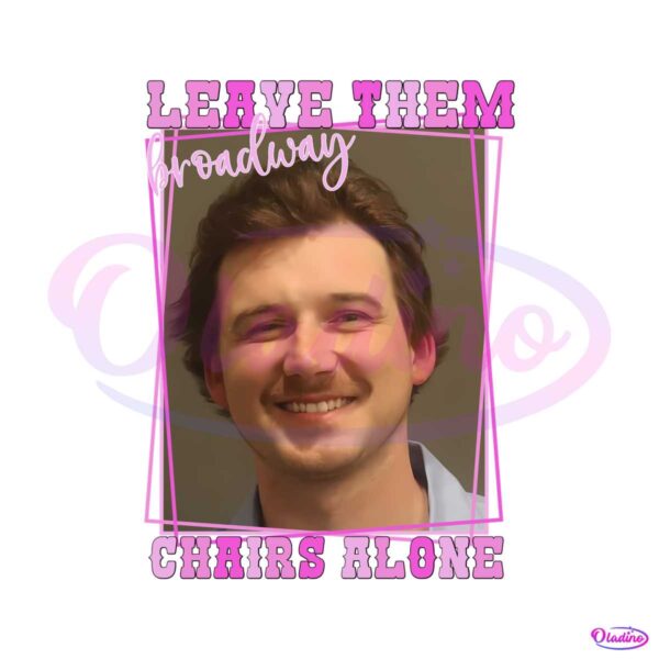 leave-them-broadway-chairs-alone-mugshot-png