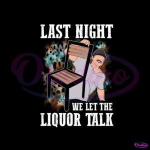 morgan-wallen-last-night-we-let-the-liquor-talk-png