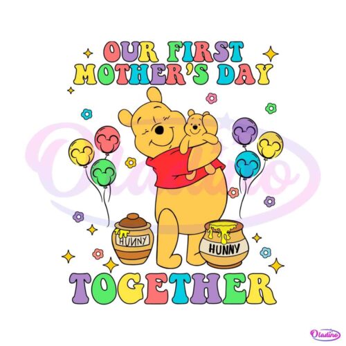 our-first-mothers-day-together-winnie-the-pooh-svg