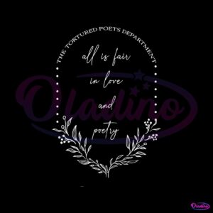 all-is-fair-in-love-and-poetry-swiftie-svg