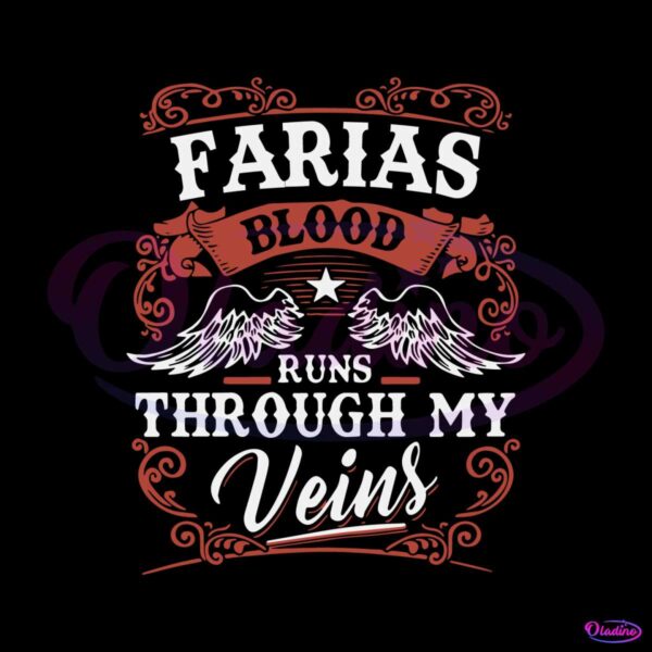 custom-farias-blood-runs-through-my-veins-svg
