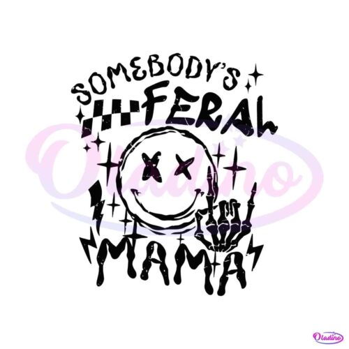 somebodys-feral-mama-funny-mommy-svg