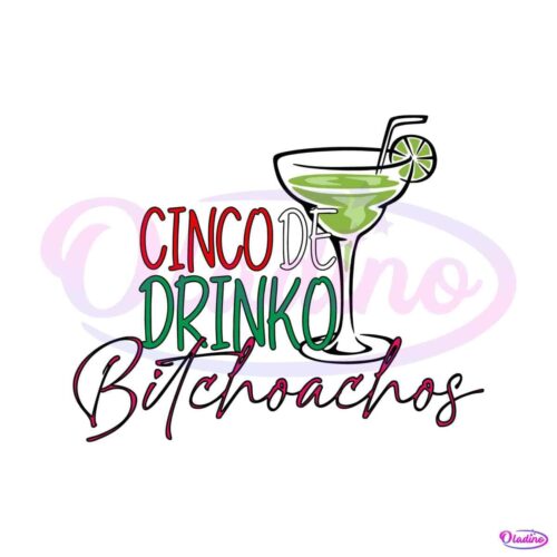 cinco-de-drinko-bitchachos-mexican-party-svg