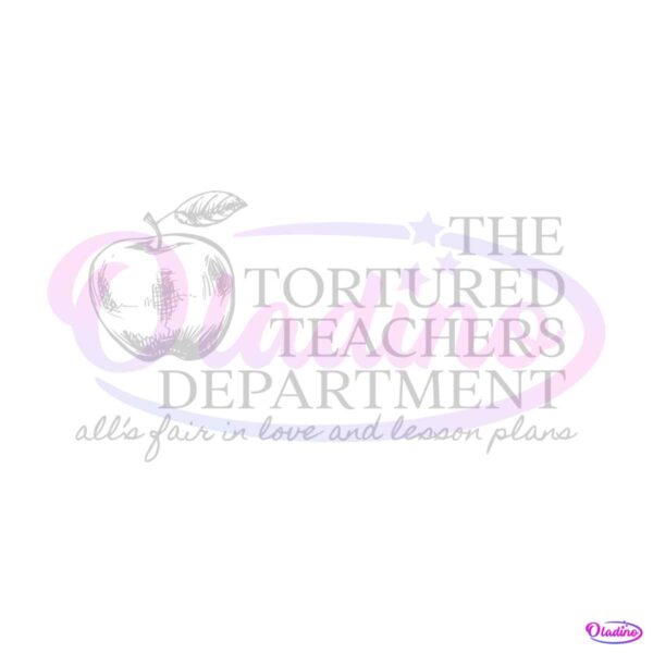 The Tortured Teachers Department Alls Fair In Love SVG