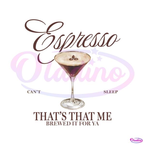 espresso-thats-that-me-cant-sleep-png