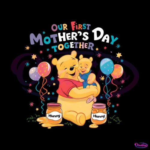 our-first-mothers-day-together-pooh-bear-png