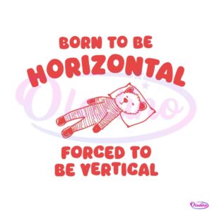 born-to-be-horizontal-forced-to-be-vertical-svg