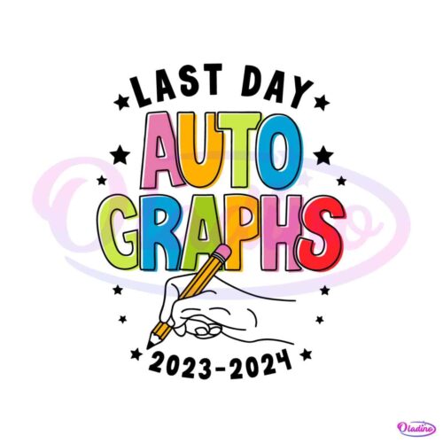 last-day-autographs-schools-out-summer-vacation-svg