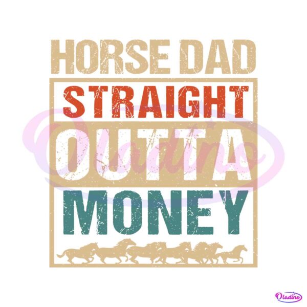 funny-horse-dad-straight-outta-money-svg