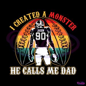 i-created-a-monster-calls-me-dad-svg