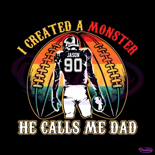 i-created-a-monster-calls-me-dad-svg