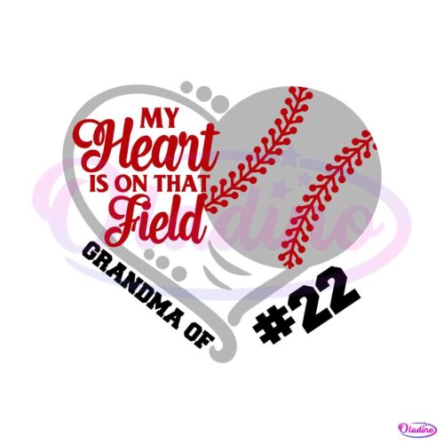 my-heart-is-on-that-field-grandma-22-svg