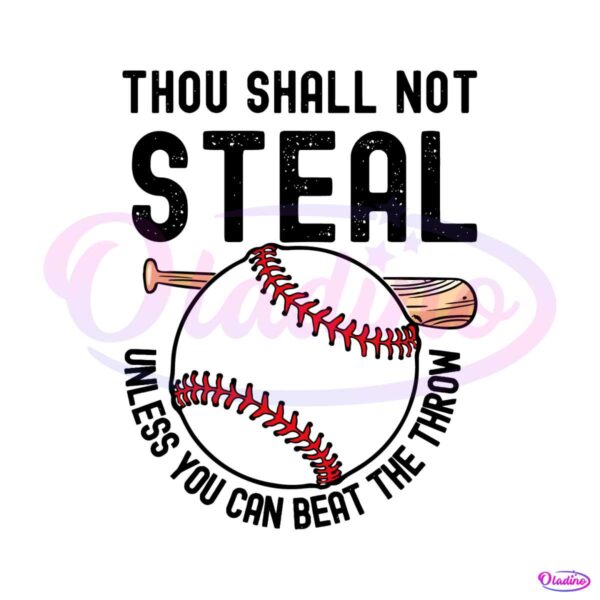 Thou Shall Not Steal Unless You Can Beat The Throw SVG