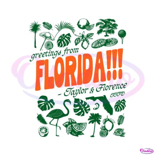 greetings-from-florida-taylor-and-florence-svg