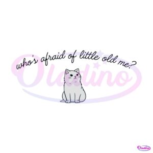 whos-afraid-of-little-old-me-cat-ttpd-svg