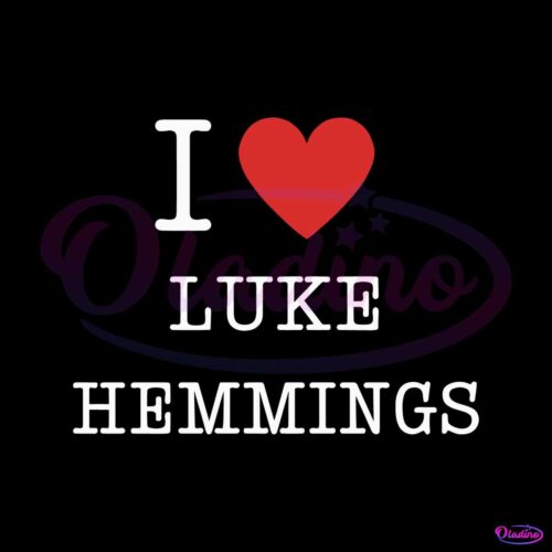 i-love-luke-hemmings-svg