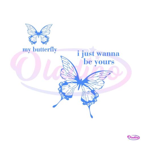 my-butterfly-shakes-i-just-wanna-be-your-svg