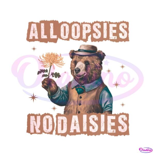 all-oopsies-no-daisies-funny-bear-png