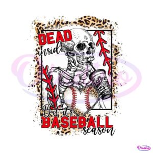 dead-inside-but-its-baseball-season-png