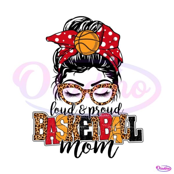 loud-and-proud-basketball-mom-png