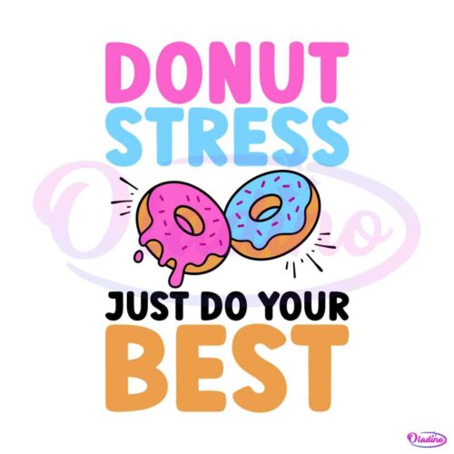 donut-stress-just-do-your-best-png