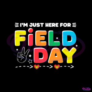 im-just-here-for-field-day-2024-svg