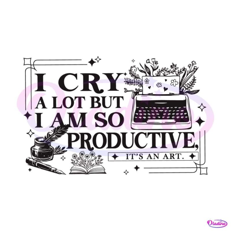 i-cry-a-lot-but-i-am-so-productive-ttpd-album-svg