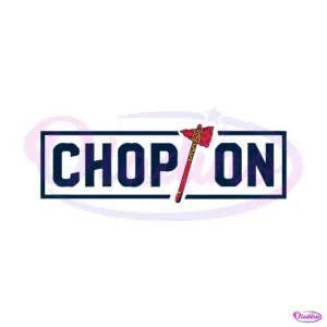 chop-on-atlanta-braves-baseball-svg