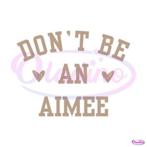 retro-dont-be-an-aimee-svg