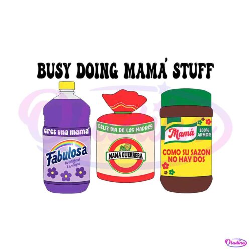 busy-doing-mom-stuff-retro-spanish-mom-png