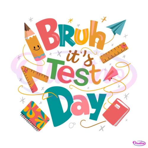 bruh-its-test-day-exam-state-svg