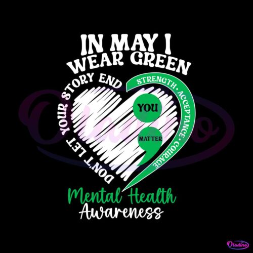 in-may-i-wear-green-you-matter-svg