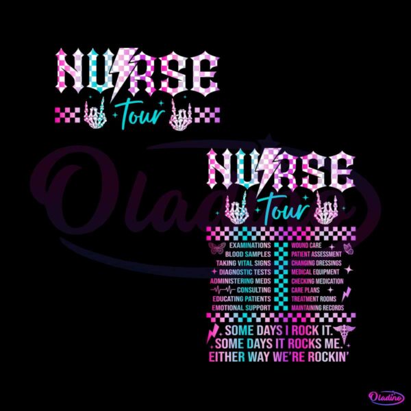 nurse-tour-some-days-i-rock-it-png