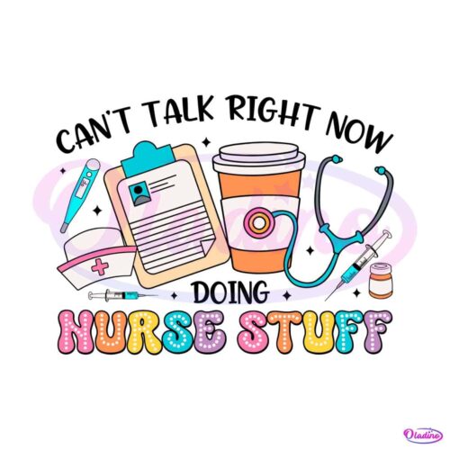 cant-talk-right-now-doing-nurse-stuff-svg