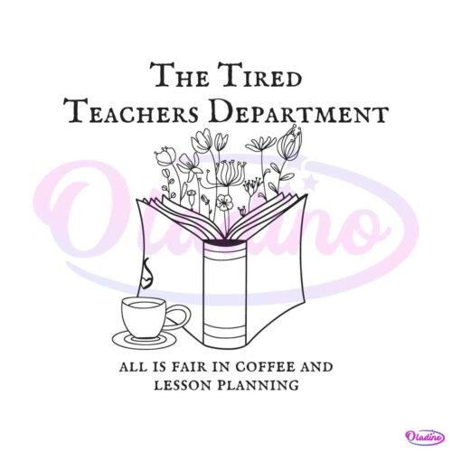 the-tired-teachers-department-all-is-fair-in-coffee-svg