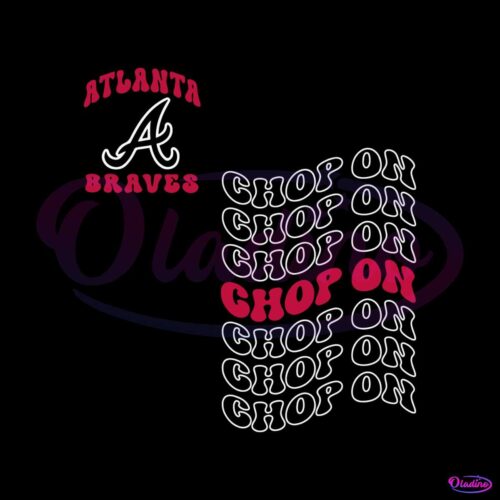 chop-on-atlanta-braves-mlb-baseball-team-svg