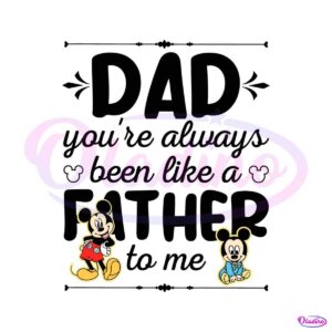 dad-you-are-always-been-like-a-father-to-me-svg