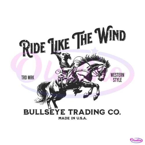 ride-like-the-wind-bullseye-trading-co-svg