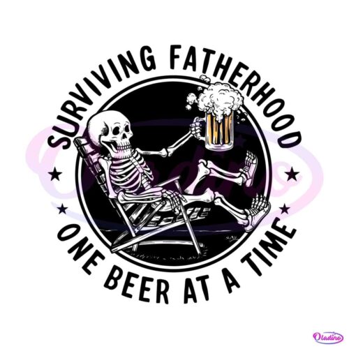 funny-skeleton-surviving-fatherhood-one-beer-at-a-time-svg