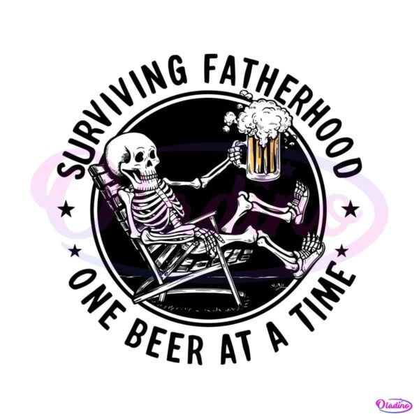 funny-skeleton-surviving-fatherhood-one-beer-at-a-time-svg