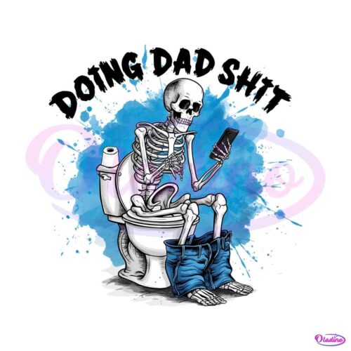 doing-dad-shit-skeleton-funny-png