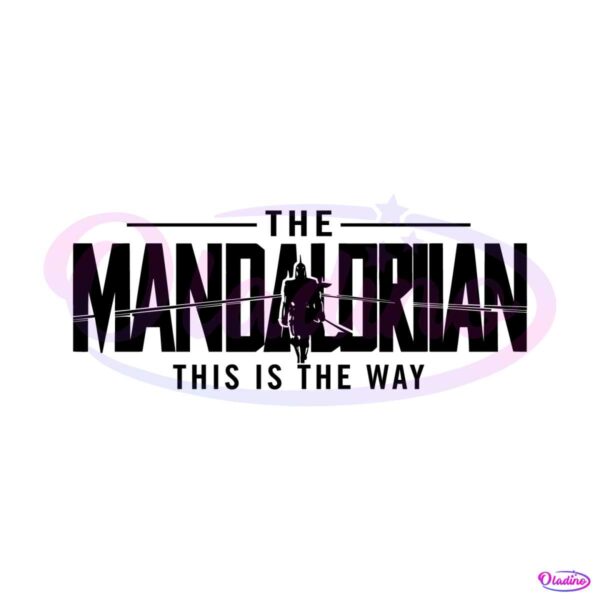the-dadalorian-mandalorian-this-is-the-way-svg