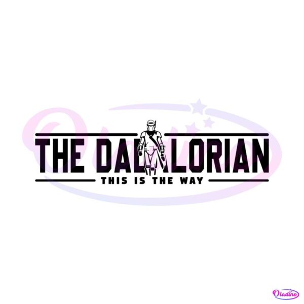 the-dadalorian-this-is-the-way-svg