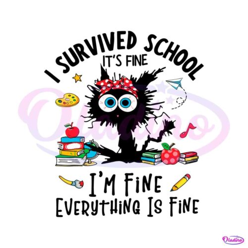 i-survived-school-its-fine-im-fine-svg